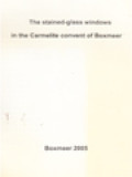 The Stained-Glass Windows In The Carmelite Convent Boxmeer