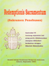 Redemptionis Sacramentum (Sakramen Penebusan): Instruksi VI Tentang Sejumlah Hal Yang Perlu Dilaksanakan Ataupun Dihindari Berkaitan Dengan Ekaristi Mahakudus