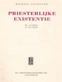 Image of Priesterlijke Existentie: De Worsteling Om Het Ideaal