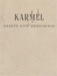 Karmel: Gesetz Und Geheimnis