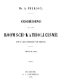 Geschiedenis Van Het Roomsch-Katholicisme: Tot Op Het Concilie Van Trente, Derde Deel