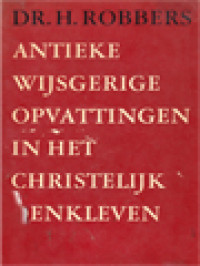 Image of Antieke Wijsgerige Opvattingen In Het Christelijk Denkleven