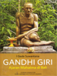 Gandhi Giri: Ajaran Mahatma Di Bali