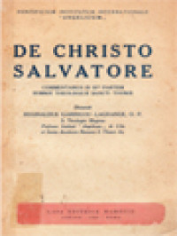 De Christo Salvatore: Commentarius In IIIam Partem Summæ Theologicæ Sancti Thomæ