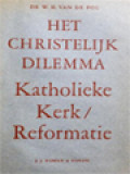 Het Christelijk Dilemma: Katholieke Kerk-Reformatie