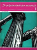 De Pelgrimstocht Der Mensheid - Geïllustreerde Wereldgeschiedenis 1: De Oudheid