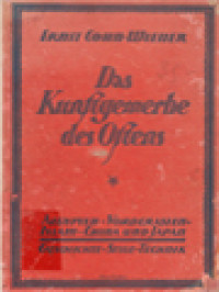 Das Kunstgewerbe Des Ostens: Aegypten / Vorderasien / Islam / China Und Japan Geschichte / Stile / Technik