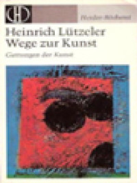 Wege Zur Kunst: Gattungen Der Kunst