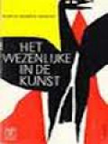 Het Wezenlijke In De Kunst