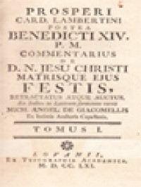 Image of Prosperi Card. Lambertini Postea Benedicti XIV. P.M. Commentarius De D. N. Jesu Christi Matrisque Ejus Festis I
