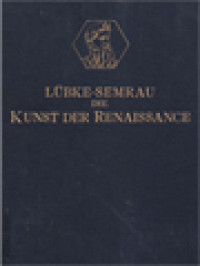 Grundriss Der Kunstgeschichte III: Die Kunst Der Renaissance In Italien Und Im Norden