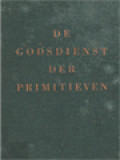 Algemene Inleiding En De Godsdienst Der Primitieven