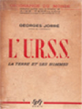 L'U.R.S.S. La Terre Et Les Hommes