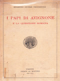 I Papi Di Avignone: E La Questione Romana