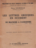 Les Lettres Grecques En Occident: De Macrobe à Cassiodore