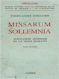 Missarum Sollemnia III: Explication Génétique De La Messe Romaine