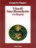 Vita Di San Benedetto E La Regola