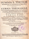 Cursus Theologiae, Tertia Pars (De Incarnatione Et Sacramentis) -  Tomus III. Tractatus De Sacramentis In Communi, Et Baptismo