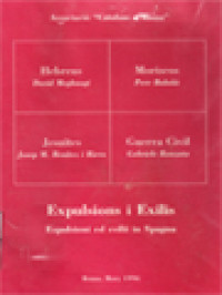 Expulsions I Exilis: Hebreus, Moriscos, Jesuïtes, Guerra Civil - Espulsioni Ed Esilli In Spagna