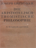 Die Aristotelisch-Thomistische Philosophie II: Mataphysik Und Ethik