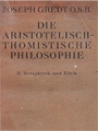 Image of Die Aristotelisch-Thomistische Philosophie II: Mataphysik Und Ethik