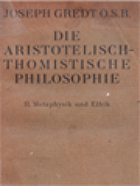 Die Aristotelisch-Thomistische Philosophie II: Mataphysik Und Ethik