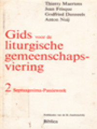 Gids Voor De Liturgische Gemeenschapsviering II: Septuagesima - Passieweek