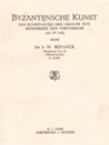 Byzantijnsche Kunst: Van Konstantijn Den Groote Tot Mohammed Den Veroveraar 330 Tot 1453