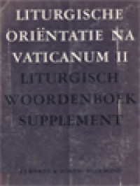 Liturgisch Woordenboek Supplement: Liturgiscehe Orientatie Na Vaticanum II