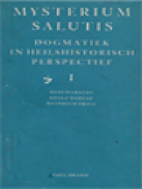 Mysterium Salutis Dogmatiek In Heilshistorisch Perspectief I: Heilsgeschiedenis En Openbaring