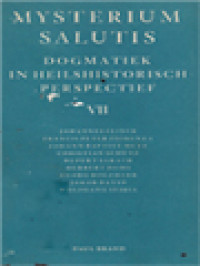 Mysterium Salutis Dogmatiek In Heilshistorisch Perspectief VII: De Mens Als Begenadigd Schepsel