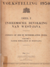 Volkstelling 1930 - Deel I, Inheemsche Bevolking Van West - Java: Census Of 1930 In Netherlands India, Volume I: Native Population In West-Java