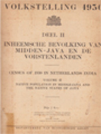 Volkstelling 1930 - Deel II, Inheemsche Bevolking Van Midden - Java En De Vorstenlanden: Census Of 1930 In Netherlands India - Vol. II Native Population In Middle-Java And The Native States Of Java