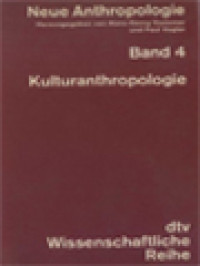 Neue Anthropologie, Band 4: Kulturanthropologie / Hans-Georg Gadamer, Paul Vogler (Herausgegeben)