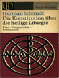 Image of Die Konstitution über Die Heilige Liturgie: Text-Vorgeschichte-Kommentar
