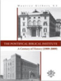 The Pontifical Biblical Institute: A Century Of History (1909-2009)