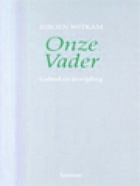 Image of Het Onze Vader: Gebed En Inwijding