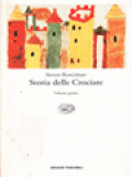 Storia Delle Crociate I