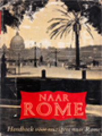 Image of Naar Rome: Geïllustreerd Handboek Voor Reizigers Naar Rome