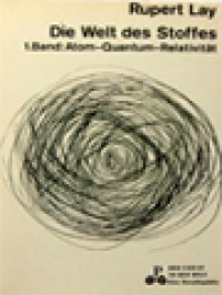 Image of Die Welt Des Stoffes I: Atom - Quantum - Relativitat