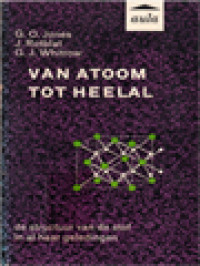 Image of Van Atoom Tot Heelal: De Structuur Van De Stof In Al Haar Geledingen