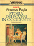 Storia Dei Poveri In Occidente: Indigenza E Carità