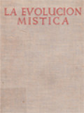 La Evolución Mística: En El Desenvolvimiento Y Vitalidad De La Iglesia