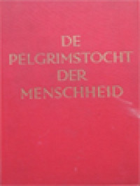 De Pelgrimstocht Der Menschheid