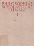 Philosophiae Scholasticae Summa I: Introductio In Philosophiam, Logica, Critica, Metaphysica Generalis