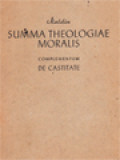 Summa Theologiae Moralis: Complementum De Castitate