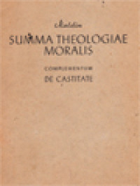 Summa Theologiae Moralis: Complementum De Castitate