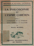 La Philosophie Et l'Esprit Chrétian, Tome II: Conditions De La Symbiose Seule Normale Et Salutaire