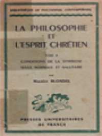 La Philosophie Et l'Esprit Chrétian, Tome II: Conditions De La Symbiose Seule Normale Et Salutaire