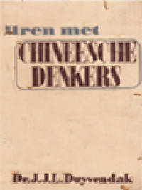 Chineesche Denkers: Confucius, Mencius, Sjuun-Tze, Mo Ti, Tau-Te-Tsjing, Tsjwang-Tze, Lie-Tze, Sjang-Tze, Han-Fei-Tze